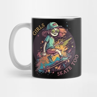 Girls Skate Too Mug